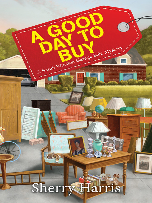 Title details for A Good Day to Buy by Sherry Harris - Available